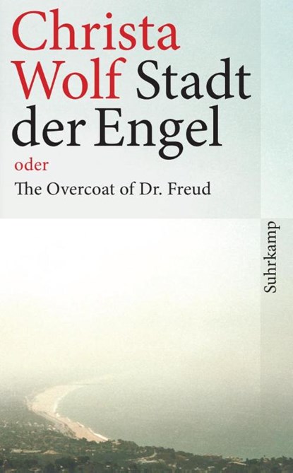 Stadt der Engel oder The overcoat of Dr. Freud, Christa Wolf - Paperback - 9783518462751