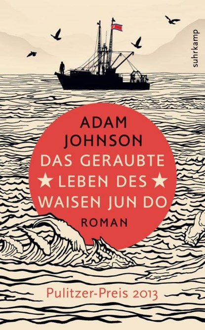 Das geraubte Leben des Waisen Jun Do, Adam Johnson - Paperback - 9783518465226