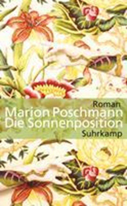 Die Sonnenposition, Marion Poschmann - Paperback - 9783518465462