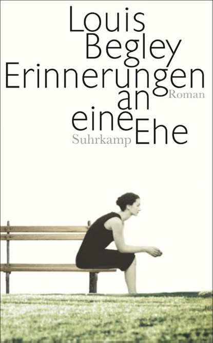 Erinnerungen an eine Ehe, Louis Begley - Paperback - 9783518465493