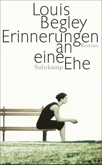 Erinnerungen an eine Ehe, Louis Begley - Paperback - 9783518465493