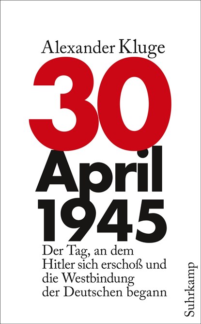 30. April 1945, Alexander Kluge - Paperback - 9783518465882