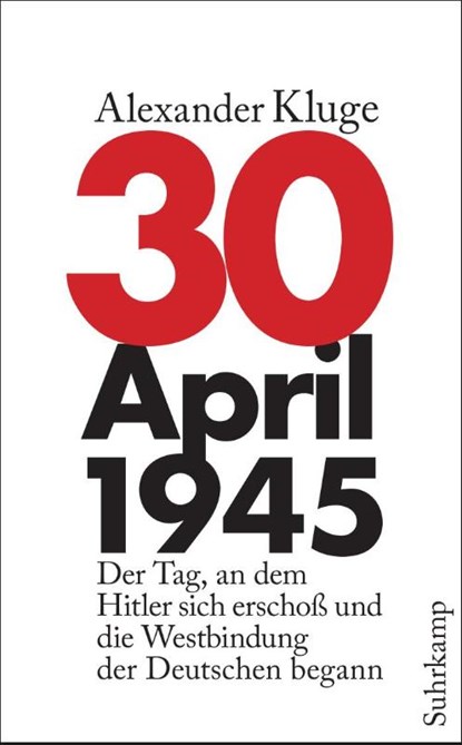30. April 1945, Alexander Kluge - Paperback - 9783518465882