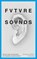 Future Sounds, Christoph Dallach - Paperback - 9783518465981