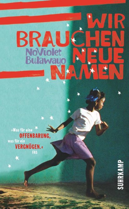 Wir brauchen neue Namen, NoViolet Bulawayo - Paperback - 9783518466513