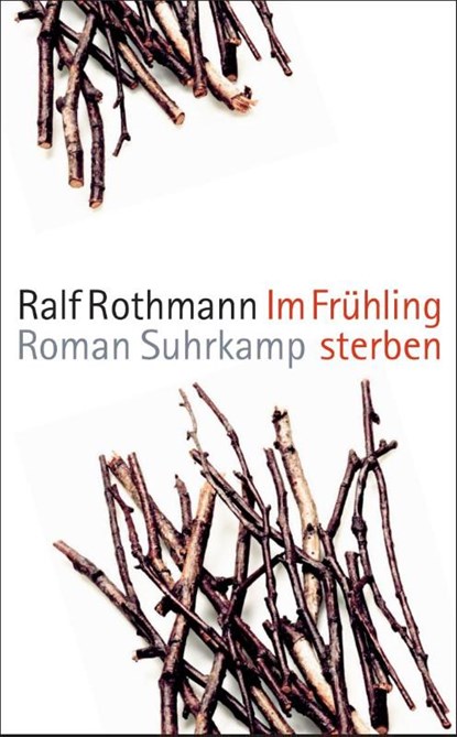Im Fruhling sterben, Ralf Rothmann - Paperback - 9783518466803