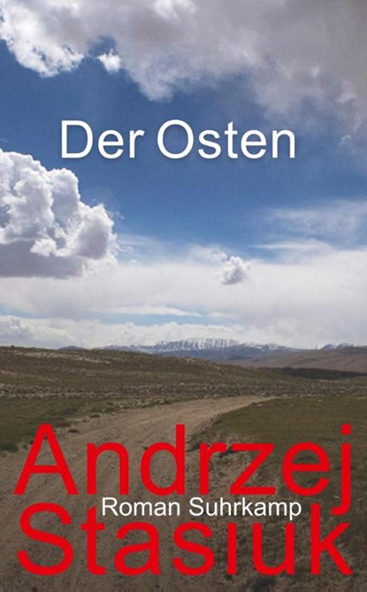 Der Osten, Andrzej Stasiuk - Paperback - 9783518467619