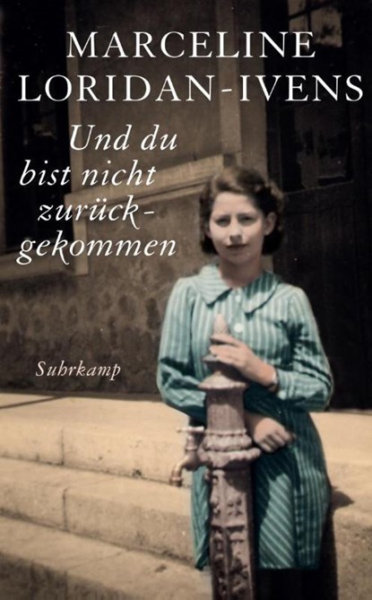 Und du bist nicht zurückgekommen, Marceline Loridan-Ivens ; Judith Perrignon - Paperback - 9783518467664