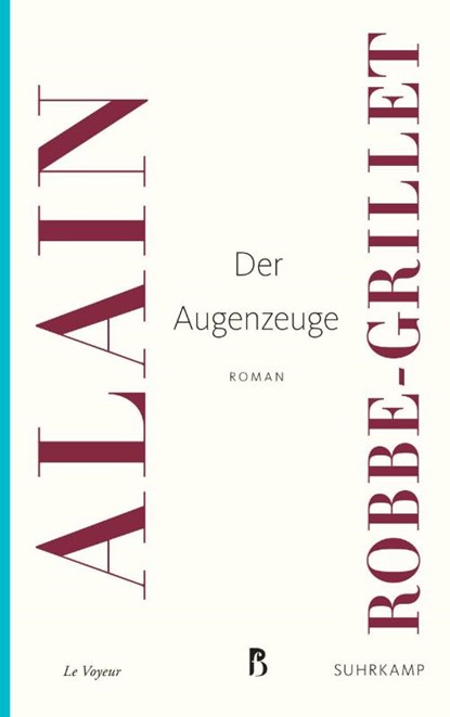 Der Augenzeuge, Alain Robbe-Grillet - Paperback - 9783518469040