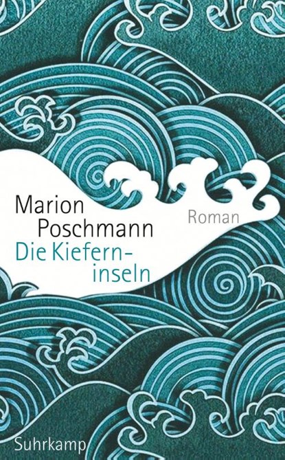 Die Kieferninseln, Marion Poschmann - Paperback - 9783518469217