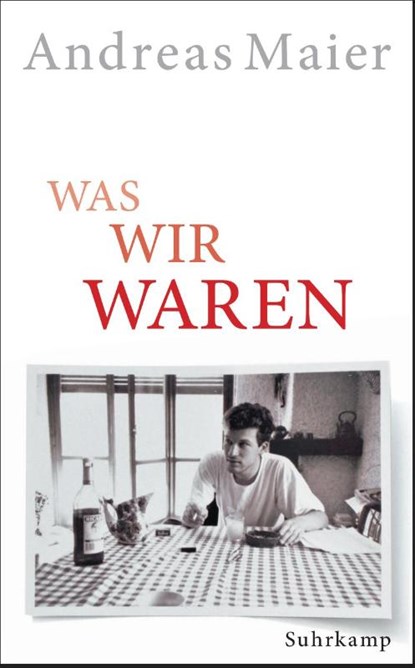 Was wir waren, Andreas Maier - Gebonden - 9783518469330
