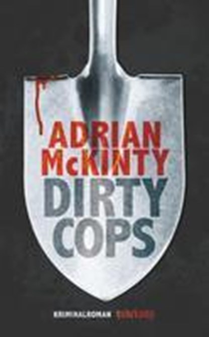 Dirty Cops, Adrian Mckinty - Paperback - 9783518469668