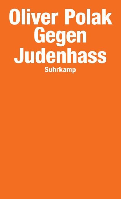 Gegen Judenhass, Oliver Polak - Paperback - 9783518469842