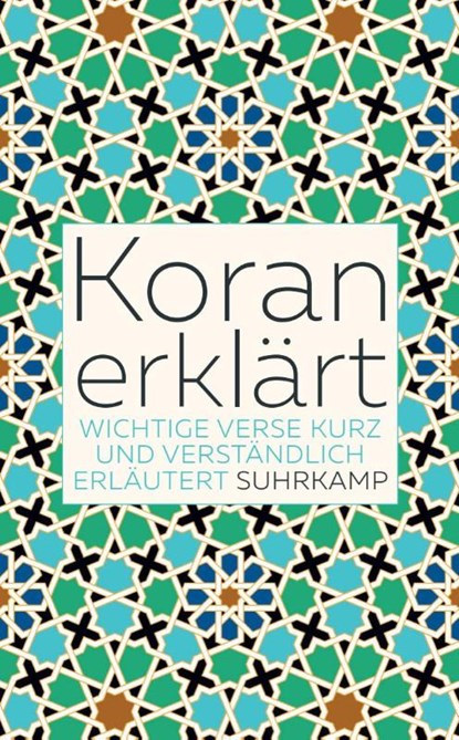 Koran erklärt, Andreas-Peter Weber - Paperback - 9783518470176
