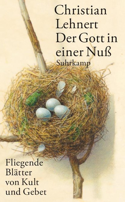 Der Gott in einer Nuß, Christian Lehnert - Paperback - 9783518470183