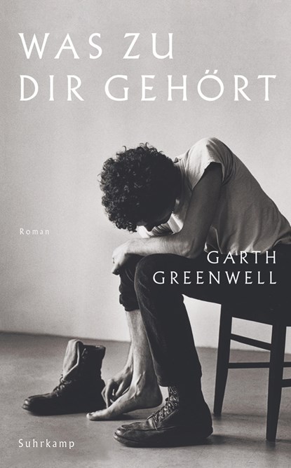 Was zu dir gehört, Garth Greenwell - Paperback - 9783518470190