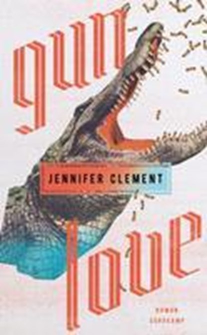 Gun Love, Jennifer Clement - Paperback - 9783518470305
