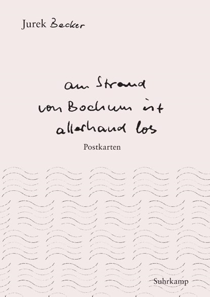 »Am Strand von Bochum ist allerhand los«, Jurek Becker - Paperback - 9783518470374