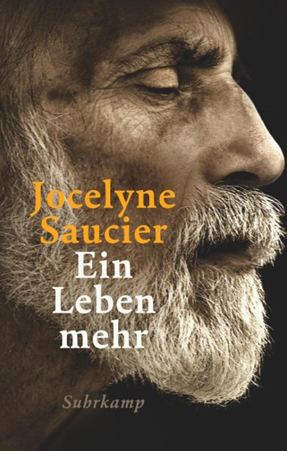 Ein Leben mehr, Jocelyne Saucier - Gebonden - 9783518470640