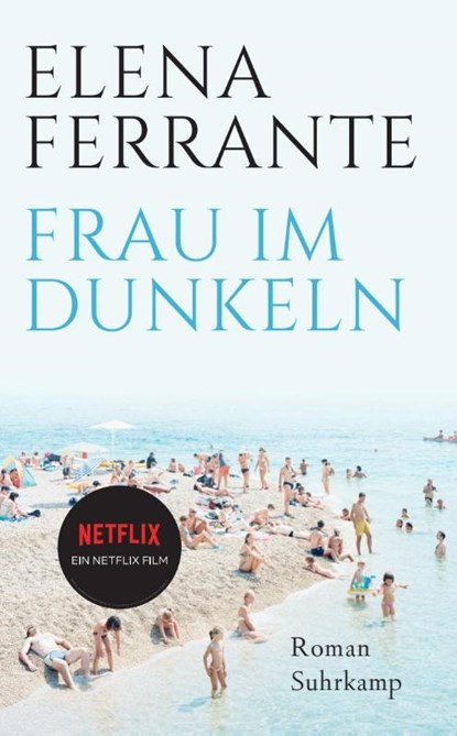 Frau im Dunkeln, Elena Ferrante - Paperback - 9783518470954