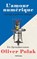 L'amour numérique, Oliver Polak - Paperback - 9783518472781