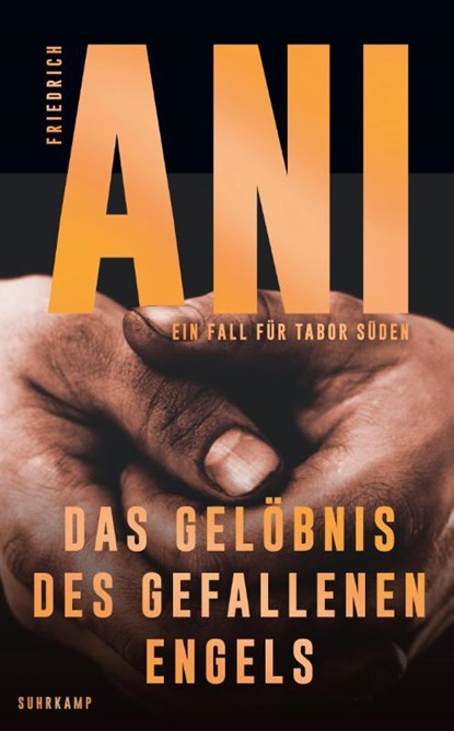 Das Gelöbnis des gefallenen Engels, Friedrich Ani - Paperback - 9783518472996