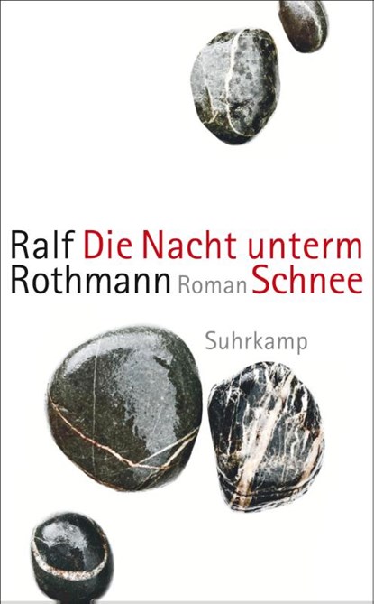 Die Nacht unterm Schnee, Ralf Rothmann - Paperback - 9783518473672
