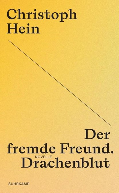 Der fremde Freund. Drachenblut, Christoph Hein - Paperback - 9783518473917