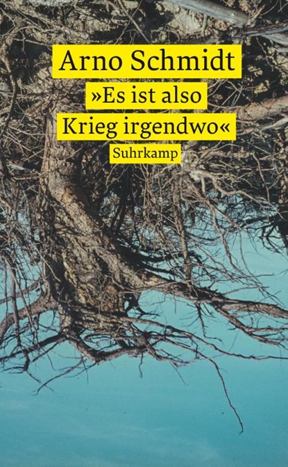 'Es ist also Krieg irgendwo', Arno Schmidt - Paperback - 9783518474419