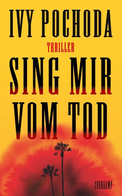 Sing mir vom Tod, Ivy Pochoda - Paperback - 9783518474624