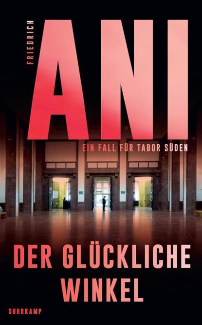 Der glückliche Winkel, Friedrich Ani - Paperback - 9783518474686