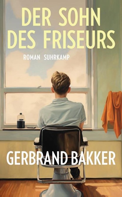 Der Sohn des Friseurs, Gerbrand Bakker - Paperback - 9783518474754