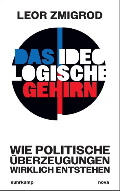 Das ideologische Gehirn, Leor Zmigrod - Gebonden - 9783518474853