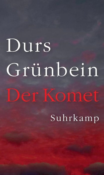 Der Komet, Durs Grünbein - Paperback - 9783518474884