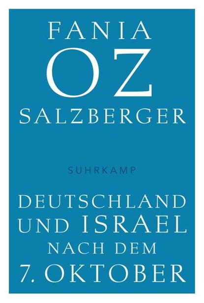 Deutschland und Israel nach dem 7. Oktober, Fania Oz-Salzberger - Gebonden - 9783518474969
