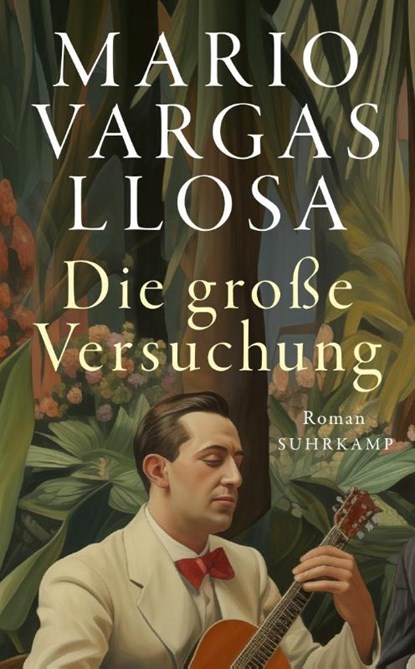 Die große Versuchung, Mario Vargas Llosa - Paperback - 9783518475195