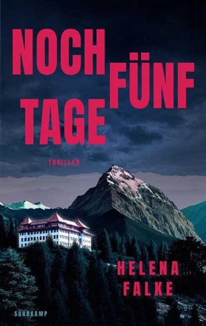 Noch fünf Tage, Helena Falke - Gebonden - 9783518475386