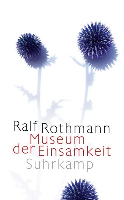 Museum der Einsamkeit, Ralf Rothmann - Paperback - 9783518475478