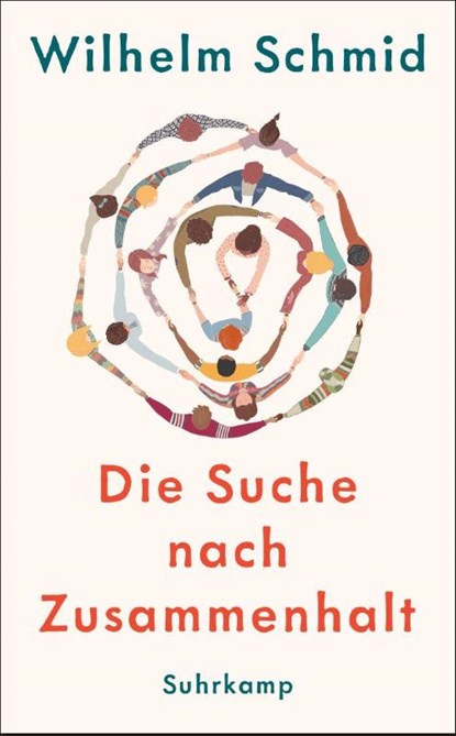 Die Suche nach Zusammenhalt, Wilhelm Schmid - Paperback - 9783518475508