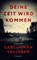 Deine Zeit wird kommen, Carl-Johan Vallgren - Paperback - 9783518475515