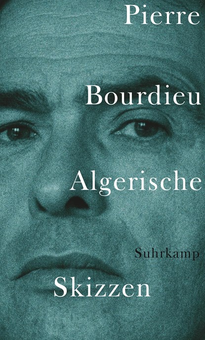 Algerische Skizzen, Pierre Bourdieu - Gebonden - 9783518585528