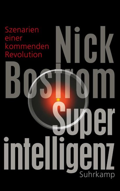 Superintelligenz, Nick Bostrom - Gebonden - 9783518586846