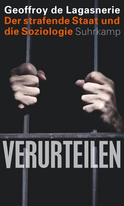 Verurteilen, Geoffroy de Lagasnerie - Gebonden - 9783518587096