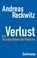 Verlust, Andreas Reckwitz - Paperback - 9783518587492
