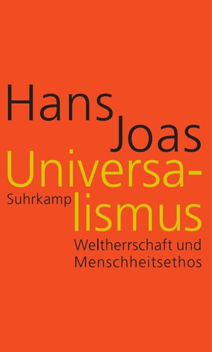Universalismus, Hans Joas - Gebonden - 9783518588277