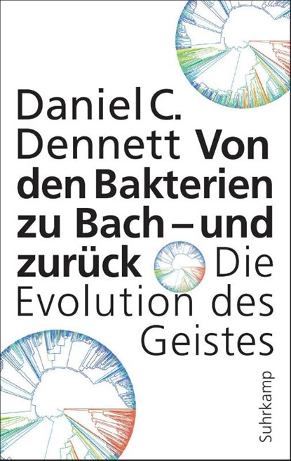 Von den Bakterien zu Bach - und zurück, Daniel C. Dennett - Paperback - 9783518588314