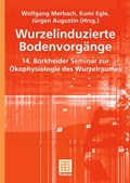 Wurzelinduzierte Bodenvorgänge | Merbach, Wolfgang ; Augustin, Jürgen ; Egle, Komi | 