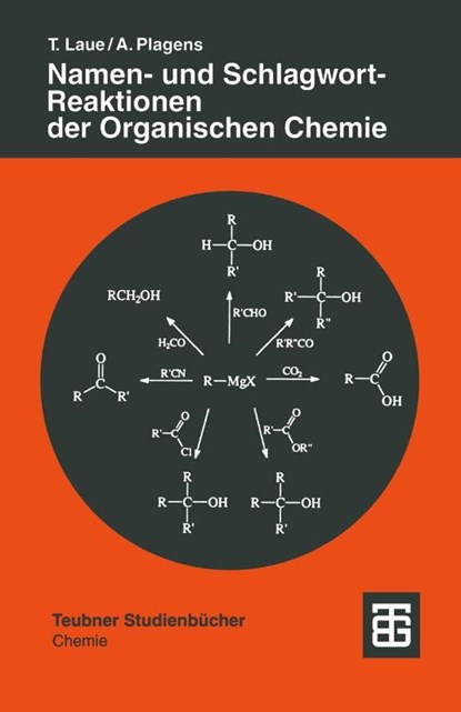 Namen- und Schlagwort-Reaktionen der Organischen Chemie, Andreas Plagens - Paperback - 9783519035268