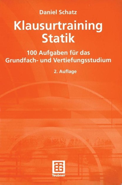 Klausurtraining Statik, Daniel Schatz - Paperback - 9783519152682