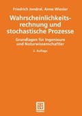 Wahrscheinlichkeitsrechnung und stochastische Prozesse | Jondral, Friedrich ; Wiesler, Anne | 